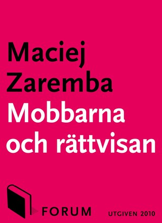 Mobbarna och rättvisan bookCoverFor