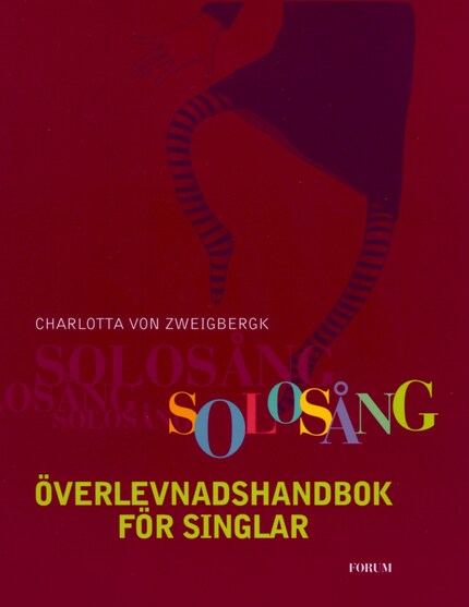 Solosång : överlevnadshandbok för singlar bookCoverFor