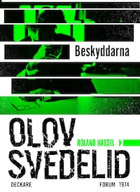 Beskyddarna : en Roland Hassel-thriller
