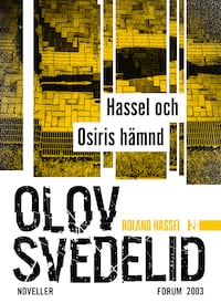 Hassel och Osiris hämnd : Roland Hassel-noveller