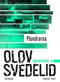 Plundrarna : en Roland Hassel-thriller