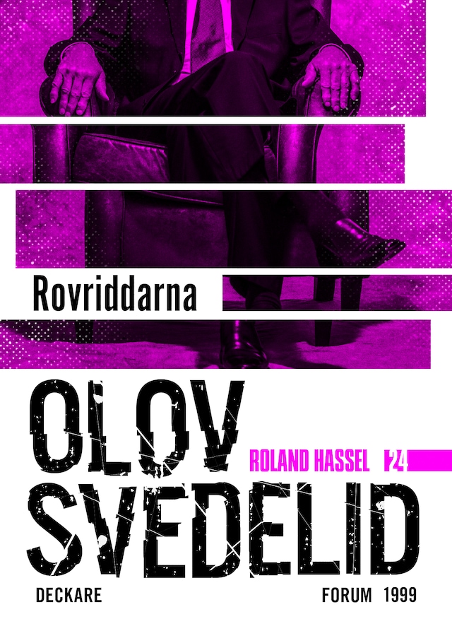 Bogomslag for Rovriddarna : en Roland Hassel-thriller