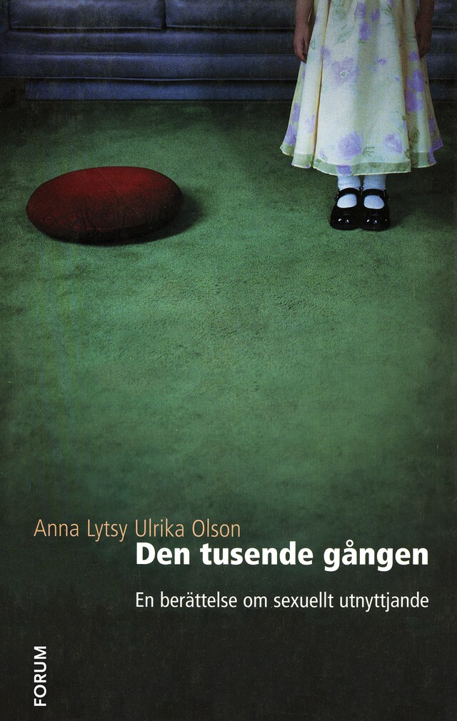 Book cover for Den tusende gången : en berättelse om sexuellt utnyttjande