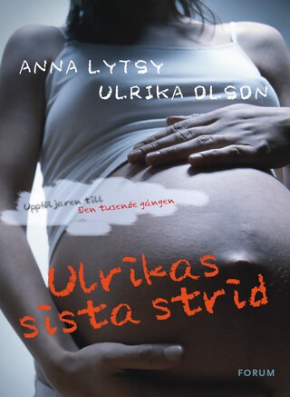 Ulrikas sista strid : om att leva vidare efter sexuella övergrepp bookCoverFor