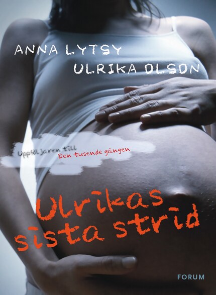 Ulrikas sista strid : om att leva vidare efter sexuella övergrepp bookCoverFor