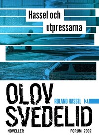 Hassel och utpressarna : Roland Hassel-noveller