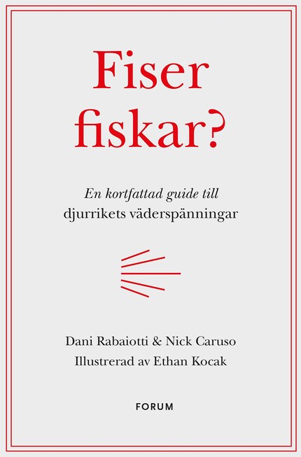 Fiser fiskar? : En kortfattad guide till djurrikets väderspänningar bookCoverFor
