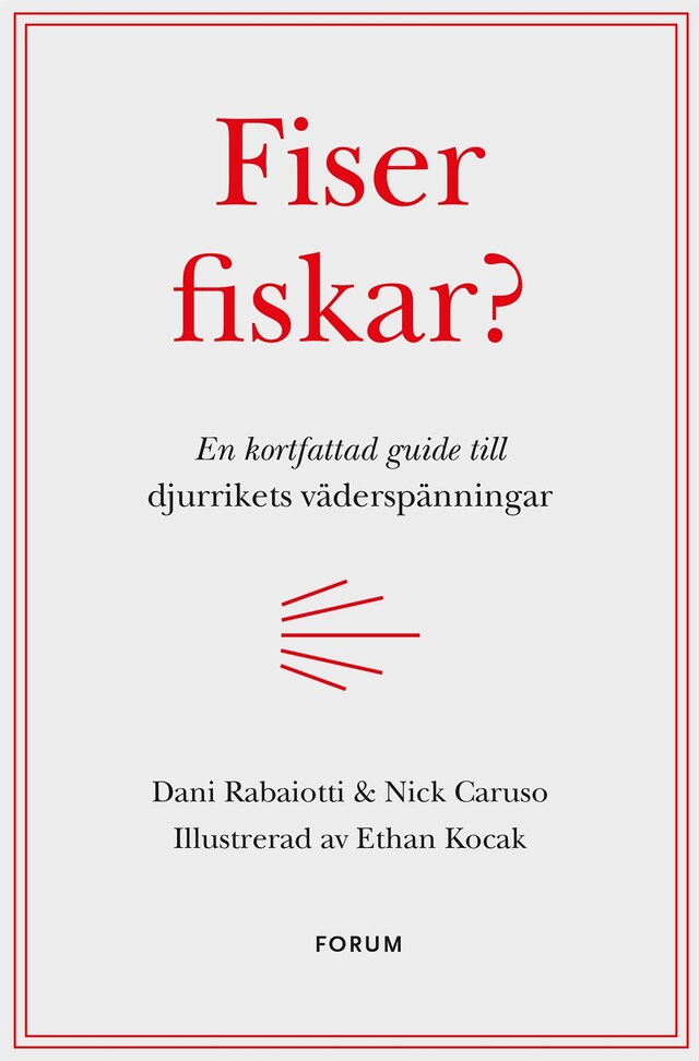 Buchcover für Fiser fiskar? : En kortfattad guide till djurrikets väderspänningar