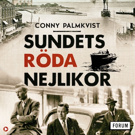 Sundets röda nejlikor : hur svensk polis och Helsingörs syklubb räddade danska flyktingar under andra världskriget bookCoverFor