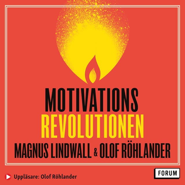 Buchcover für Motivationsrevolutionen : från temporär tändning till livslång låga