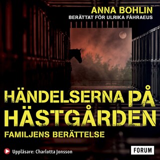 Händelserna på hästgården : familjens berättelse bookCoverFor