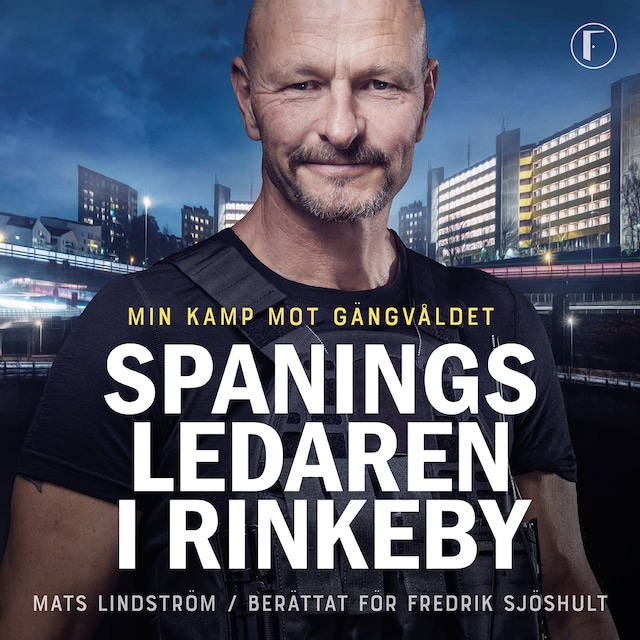 Buchcover für Spaningsledaren i Rinkeby : Min kamp mot gängvåldet