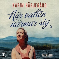 När vatten närmar sig