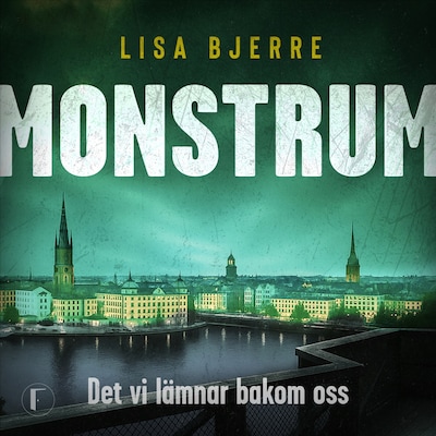 Det vi lämnar bakom oss
