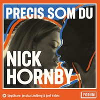 Precis som du