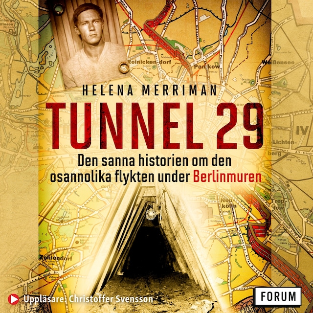 Okładka książki dla Tunnel 29 : den sanna historien om den osannolika flykten under Berlinmuren