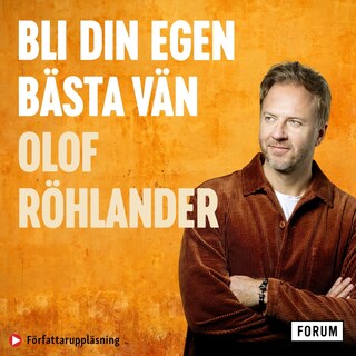 Bli din egen bästa vän : konsten att odla mod och skörda drömmar bookCoverFor