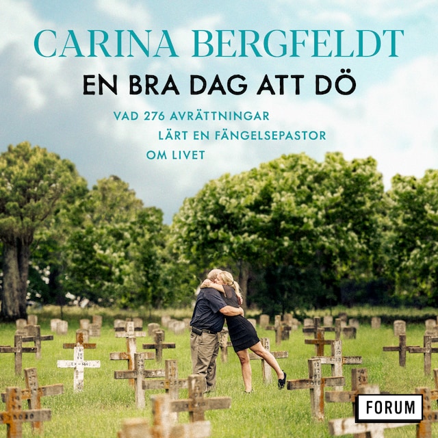 Couverture de livre pour En bra dag att dö : vad 276 avrättningar lärt en fängelsepastor om livet