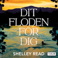 Dit floden för dig