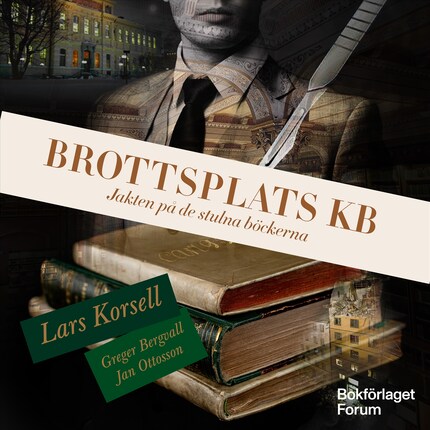 Brottsplats KB : jakten på de stulna böckerna bookCoverFor