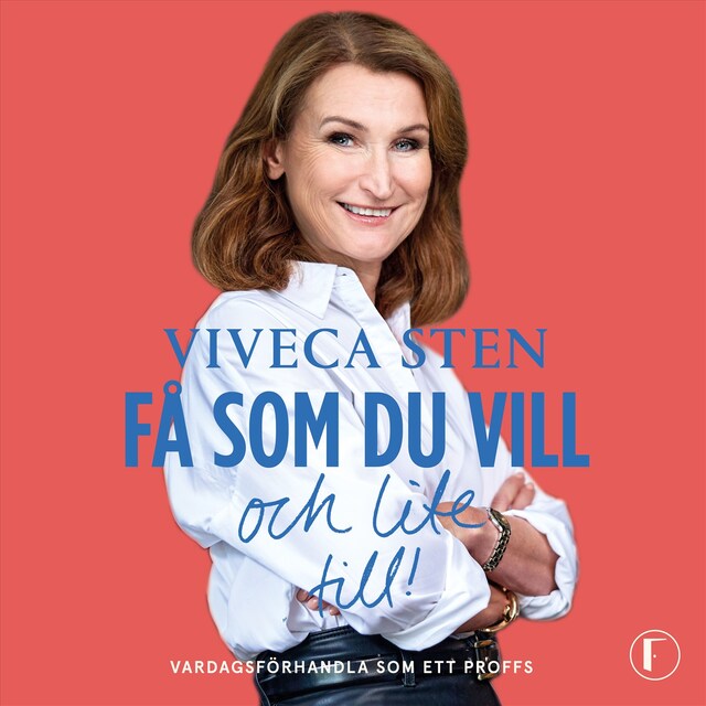 Book cover for Få som du vill och lite till! : vardagsförhandla som ett proffs