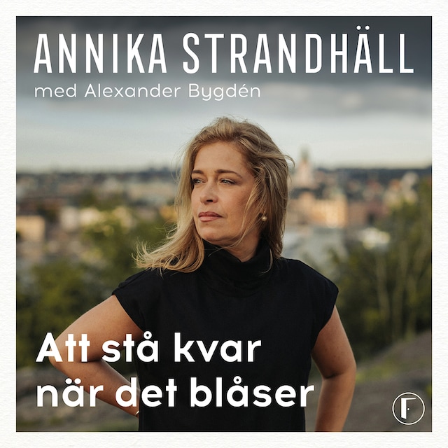 Bokomslag för Att stå kvar när det blåser