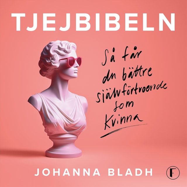 Book cover for Tjejbibeln : Så får du bättre självförtroende som kvinna