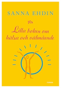 Lilla boken om hälsa och välmående