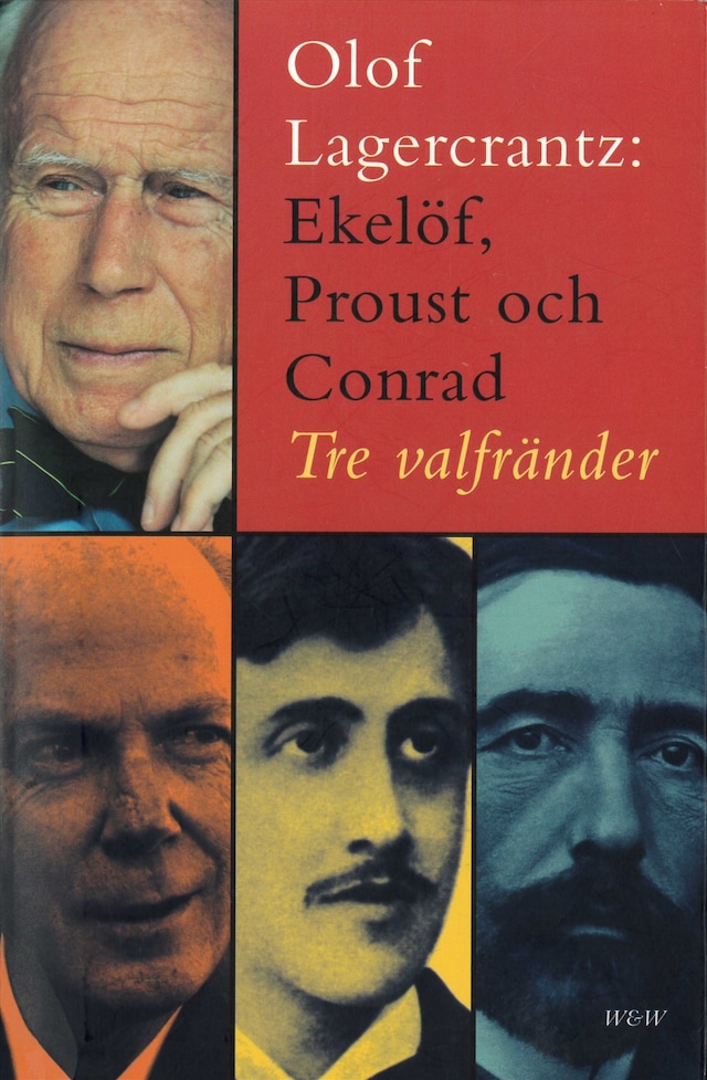 Bokomslag for Ekelöf, Proust och Conrad : tre valfränder