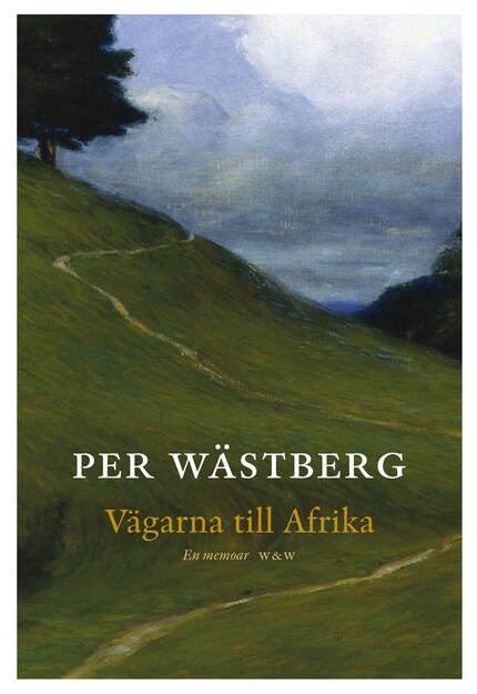 Vägarna till Afrika : en memoar bookCoverFor