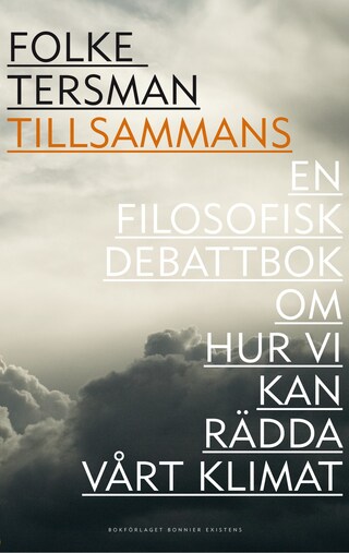 Tillsammans - en filosofisk debattbok om hur vi kan rädda vårt klimat bookCoverFor