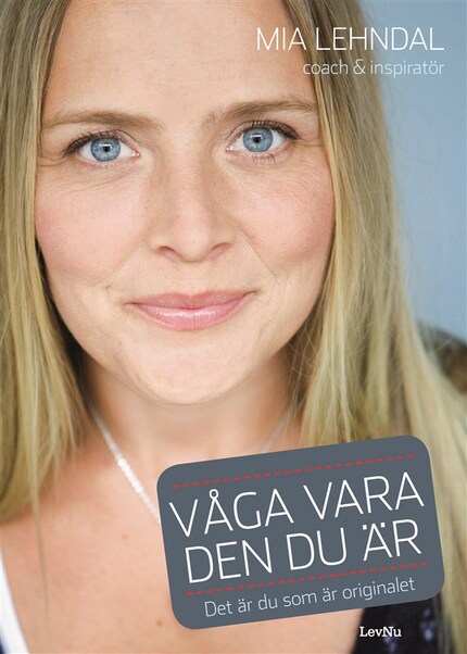 Våga vara den du är : Det är du som är originalet bookCoverFor