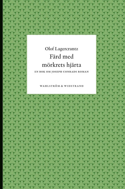Färd med mörkrets hjärta : En bok om Joseph Conrads roman bookCoverFor