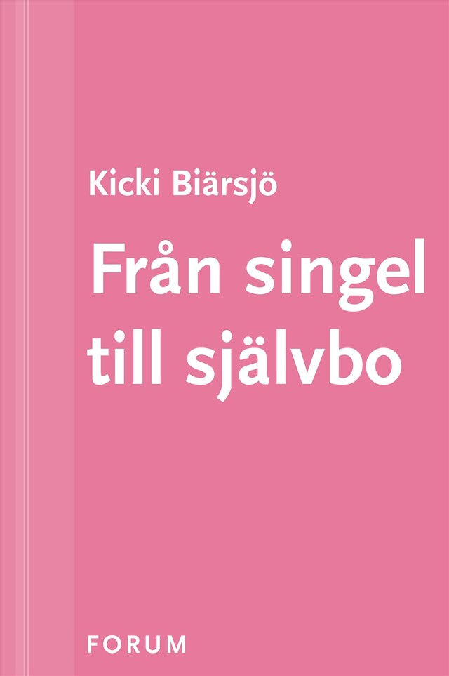 Okładka książki dla Från singel till självbo : Konsten att trivas i sitt eget sällskap