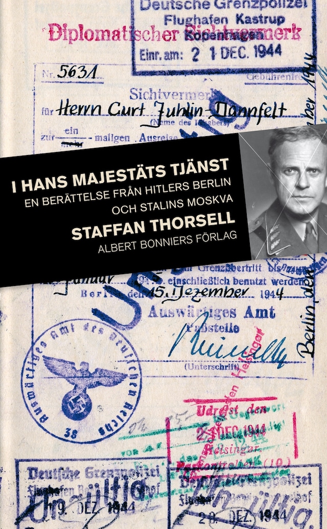 Book cover for I hans majestäts tjänst : En svensk officers liv med nazistregimen