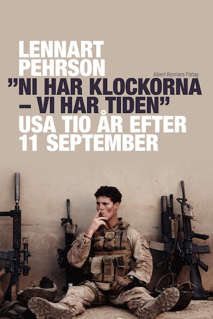"Ni har klockorna - vi har tiden" : USA tio år efter 11 september bookCoverFor