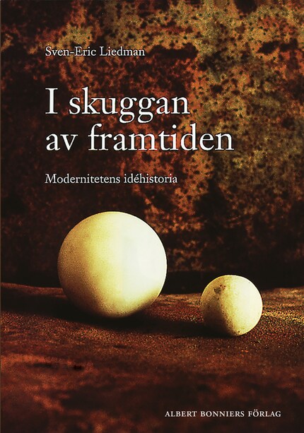 I skuggan av framtiden : modernitetens idéhistoria bookCoverFor