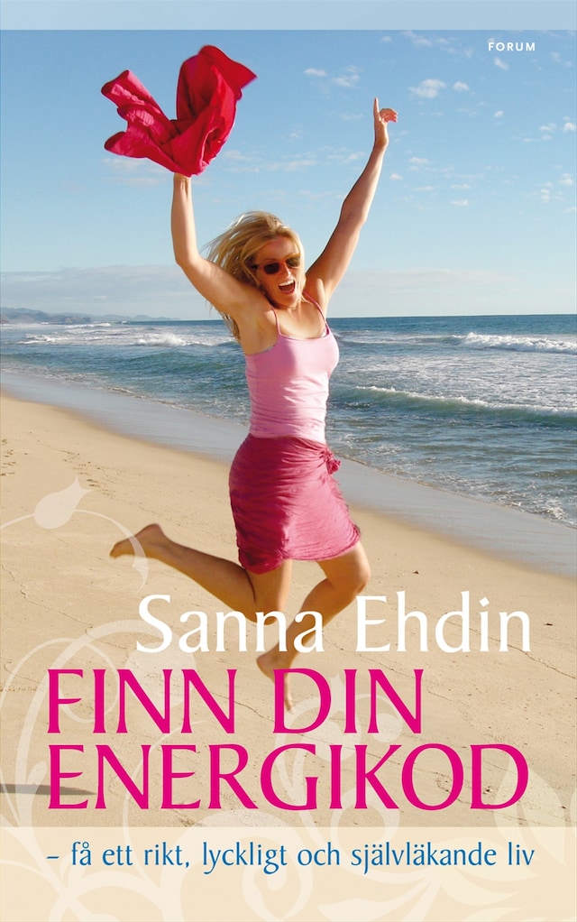 Copertina del libro per Finn din energikod : - få ett rikt, lyckligt och självläkande liv