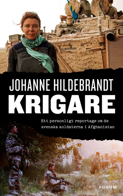 Krigare : Ett personligt reportage om de svenska soldaterna i Afghanistan bookCoverFor