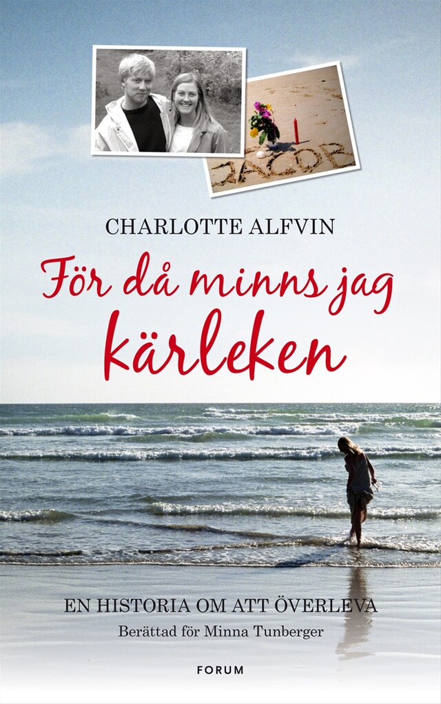 Buchcover für För då minns jag kärleken : en berättelse om att våga överleva