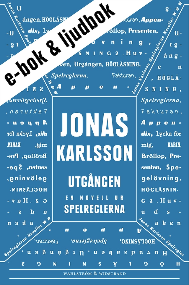 Okładka książki dla Utgången (e-bok + ljudbok): En novell ur Spelreglerna