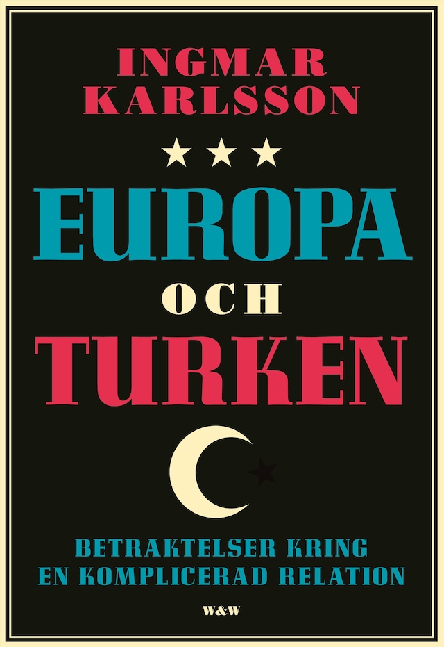 Boekomslag van Europa och turken : Betraktelser kring en komplicerad relation