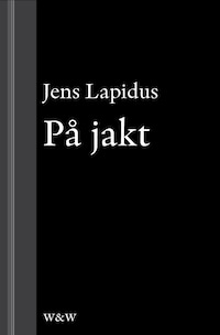 På jakt: En novell ur Mamma försökte
