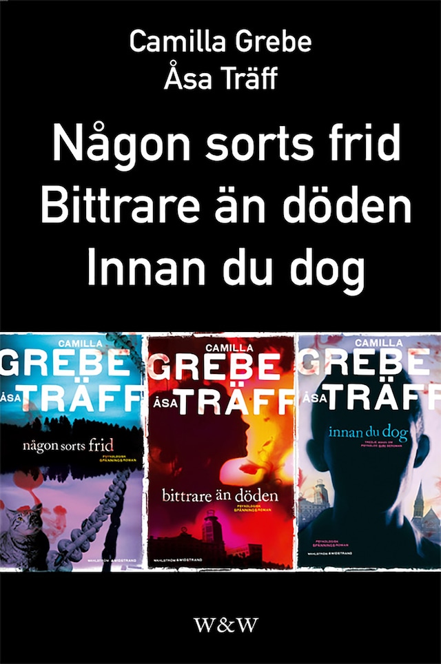 Book cover for Någon sorts frid; Bittrare än döden; Innan du dog : Samlingsutgåva