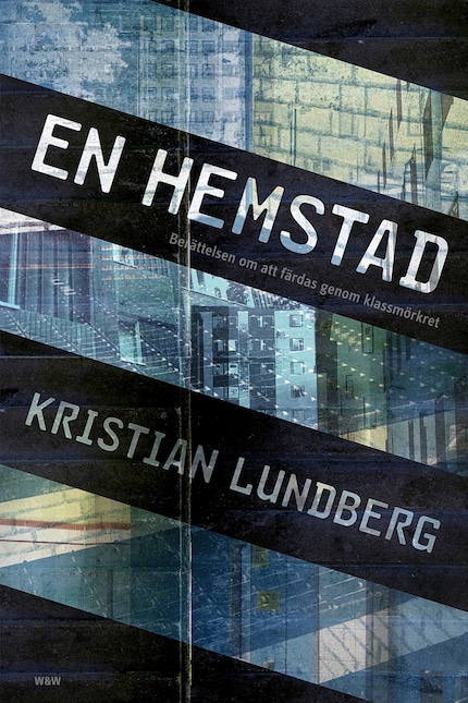En hemstad : berättelsen om att färdas genom klassmörkret bookCoverFor