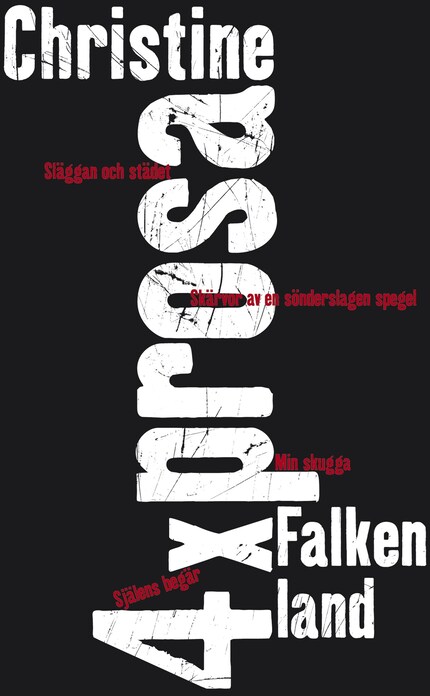 4 x prosa : Släggan och svärdet; Skärvor av en sönderslagen spegel; Min skugga; Själens begär bookCoverFor