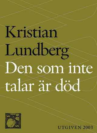 Den som inte talar är död : En berättande dikt i nittiosex kapitel bookCoverFor