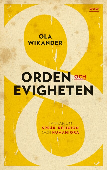 Orden och evigheten : tankar om språk, religion och humaniora bookCoverFor