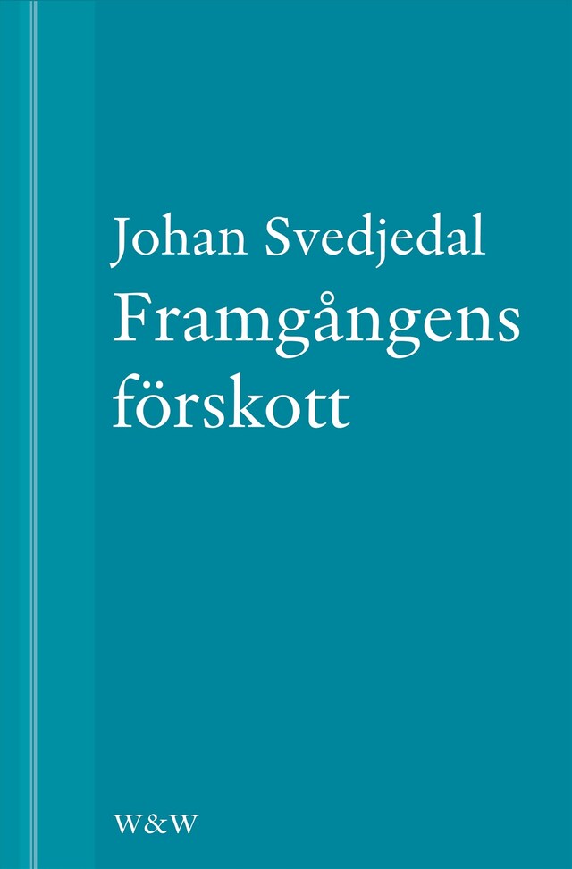 Book cover for Framgångens förskott: En essä ur Gurun och grottmannen