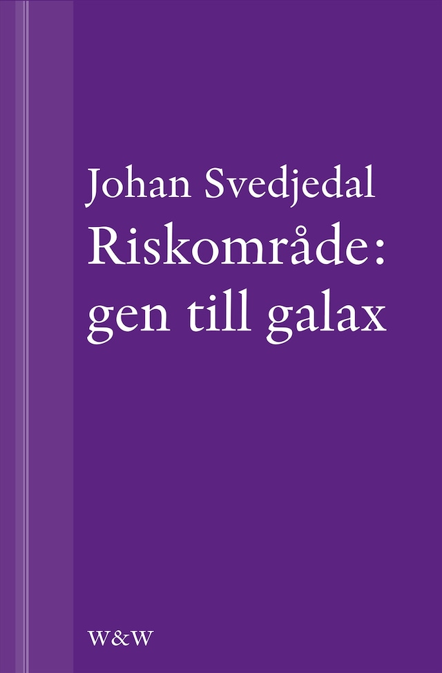 Okładka książki dla Riskområde: gen till galax: Om synen på teknik i svensk skönlitteratur under efterkrigstiden